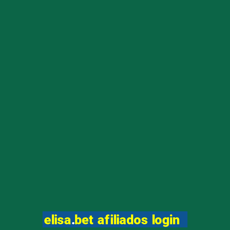 elisa.bet afiliados login